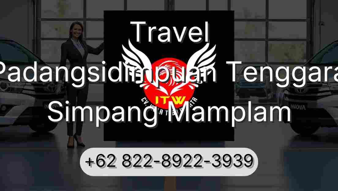 Travel Padangsidimpuan Tenggara Simpang Mamplam