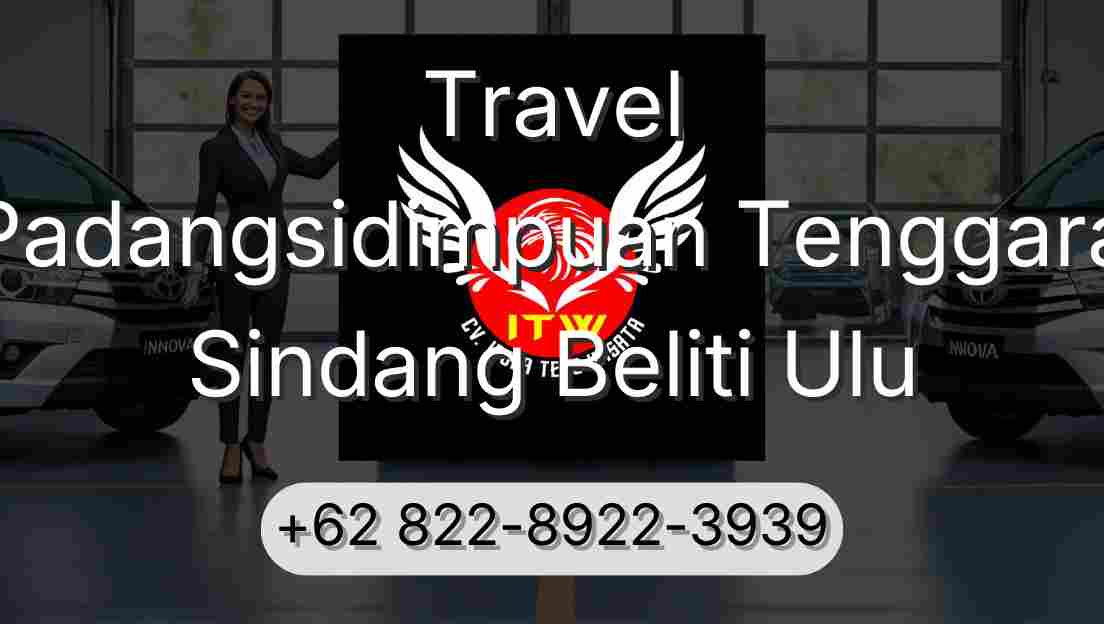 Travel Padangsidimpuan Tenggara Sindang Beliti Ulu