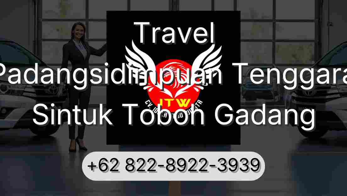 Travel Padangsidimpuan Tenggara Sintuk Toboh Gadang