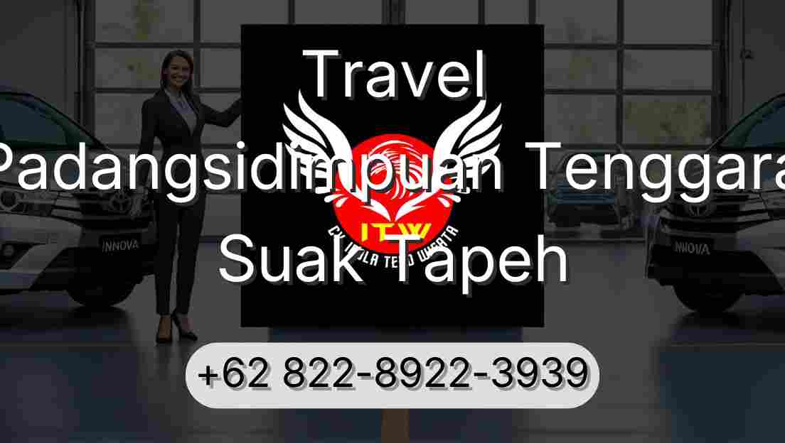 Travel Padangsidimpuan Tenggara Suak Tapeh
