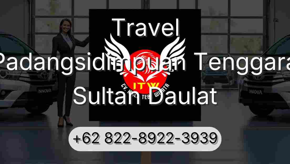 Travel Padangsidimpuan Tenggara Sultan Daulat