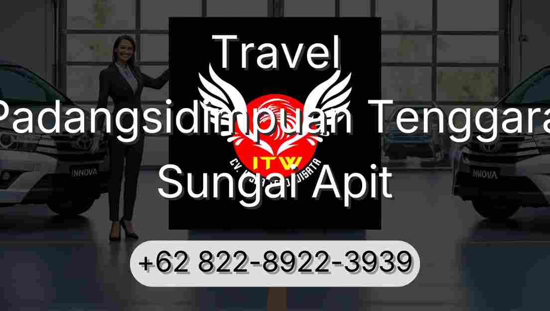 Travel Padangsidimpuan Tenggara Sungai Apit