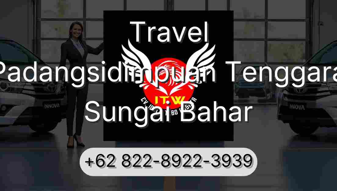 Travel Padangsidimpuan Tenggara Sungai Bahar