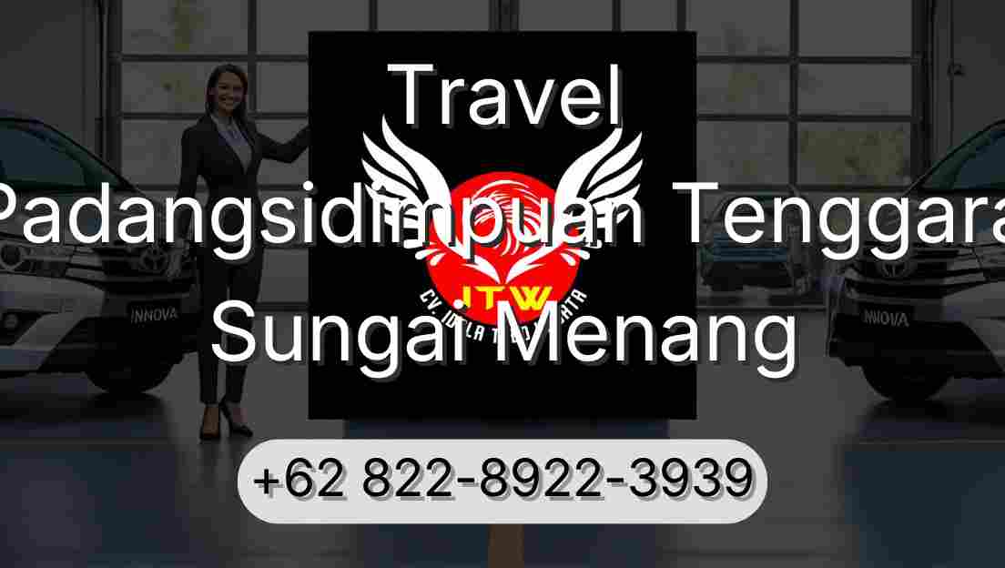 Travel Padangsidimpuan Tenggara Sungai Menang