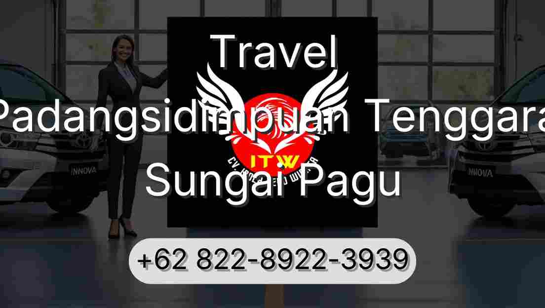 Travel Padangsidimpuan Tenggara Sungai Pagu