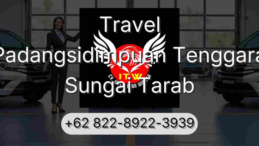 Travel Padangsidimpuan Tenggara Sungai Tarab