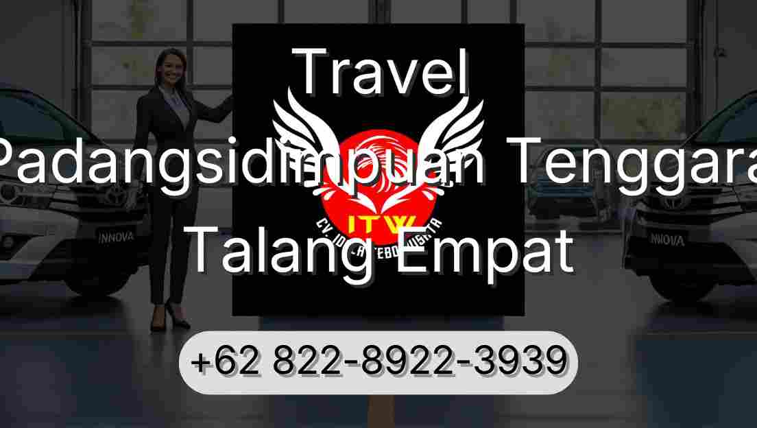 Travel Padangsidimpuan Tenggara Talang Empat