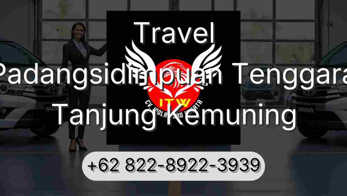 Travel Padangsidimpuan Tenggara Tanjung Kemuning