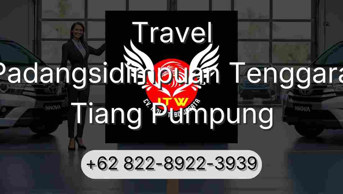 Travel Padangsidimpuan Tenggara Tiang Pumpung