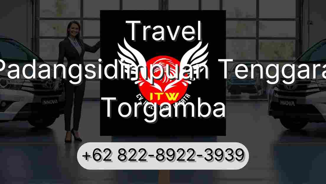 Travel Padangsidimpuan Tenggara Torgamba