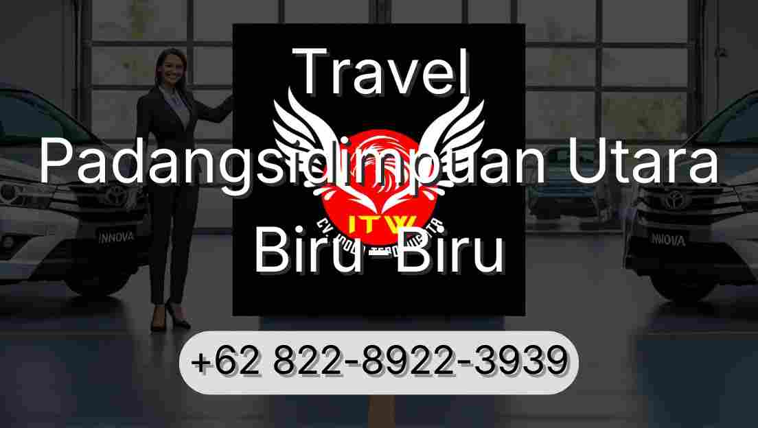 Travel Padangsidimpuan Utara Biru-Biru