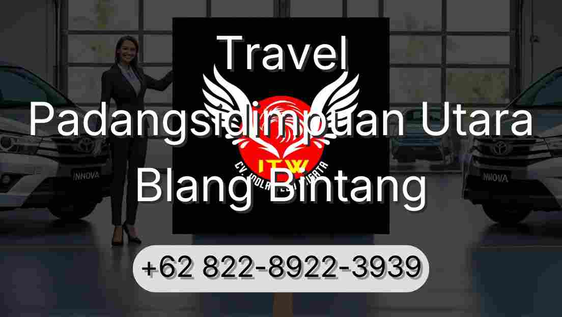 Travel Padangsidimpuan Utara Blang Bintang