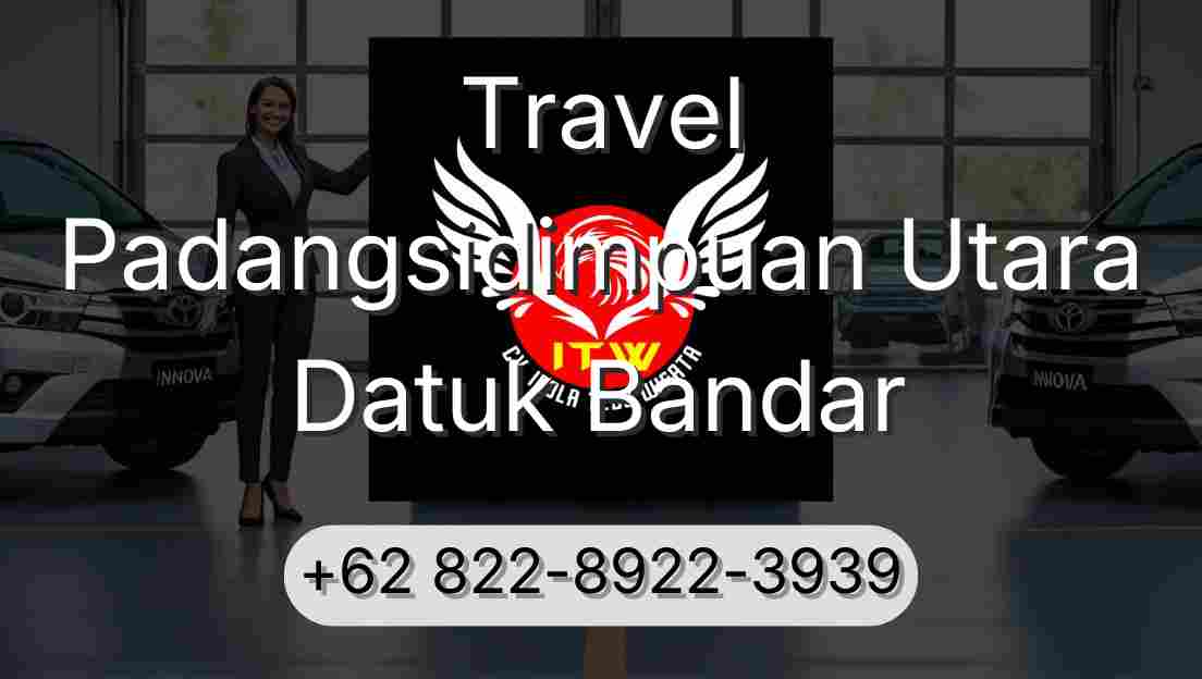 Travel Padangsidimpuan Utara Datuk Bandar
