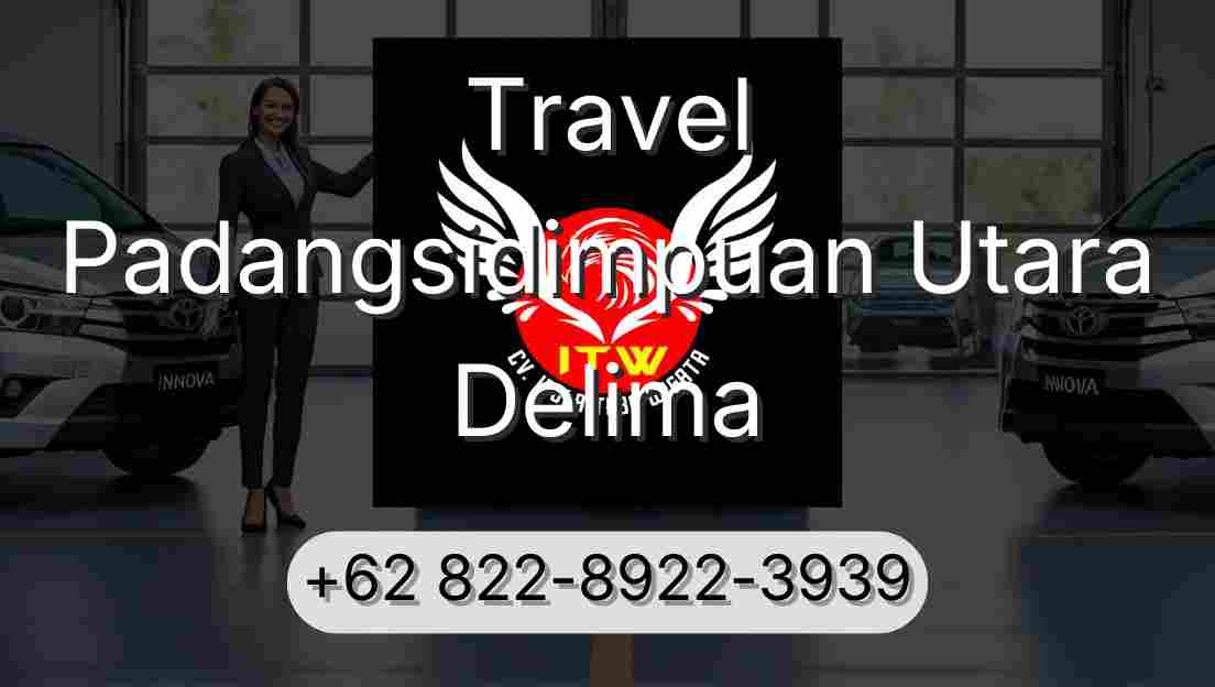 Travel Padangsidimpuan Utara Delima