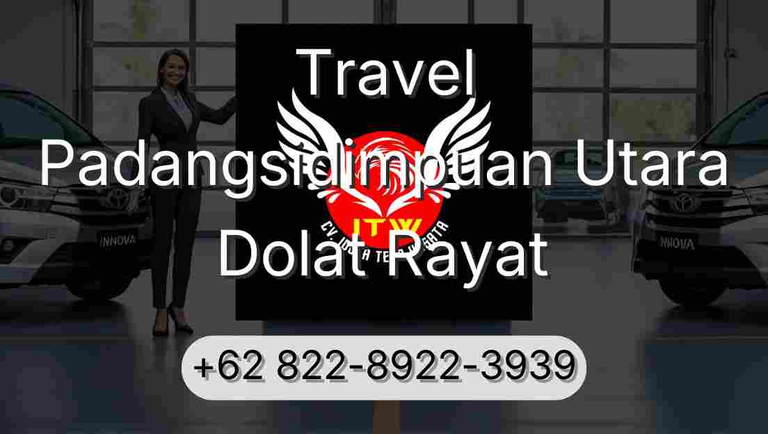 Travel Padangsidimpuan Utara Dolat Rayat