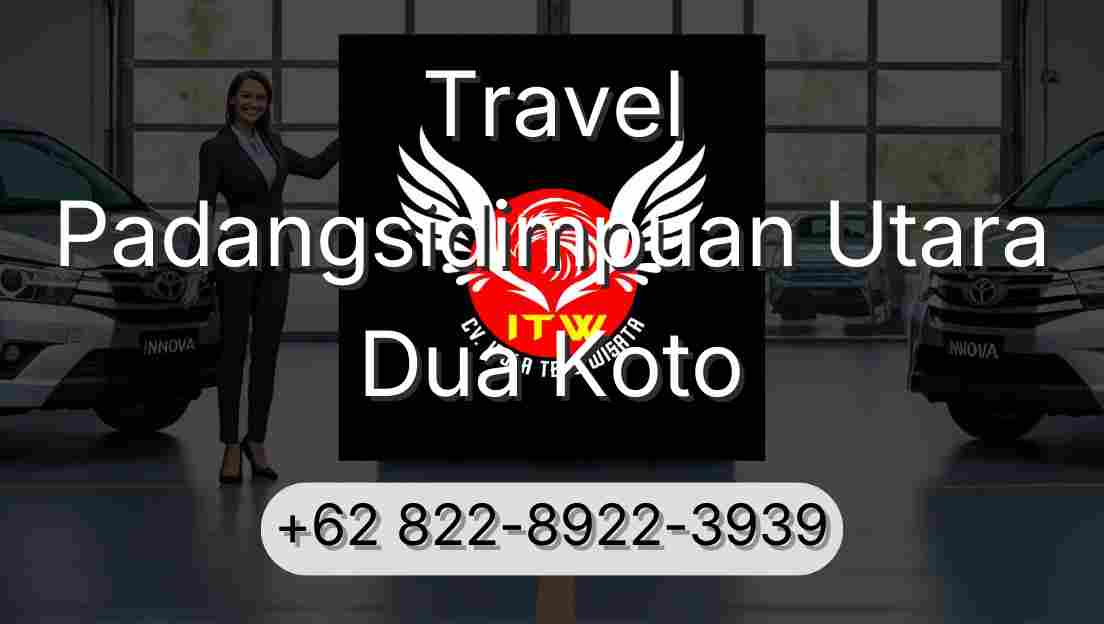 Travel Padangsidimpuan Utara Dua Koto
