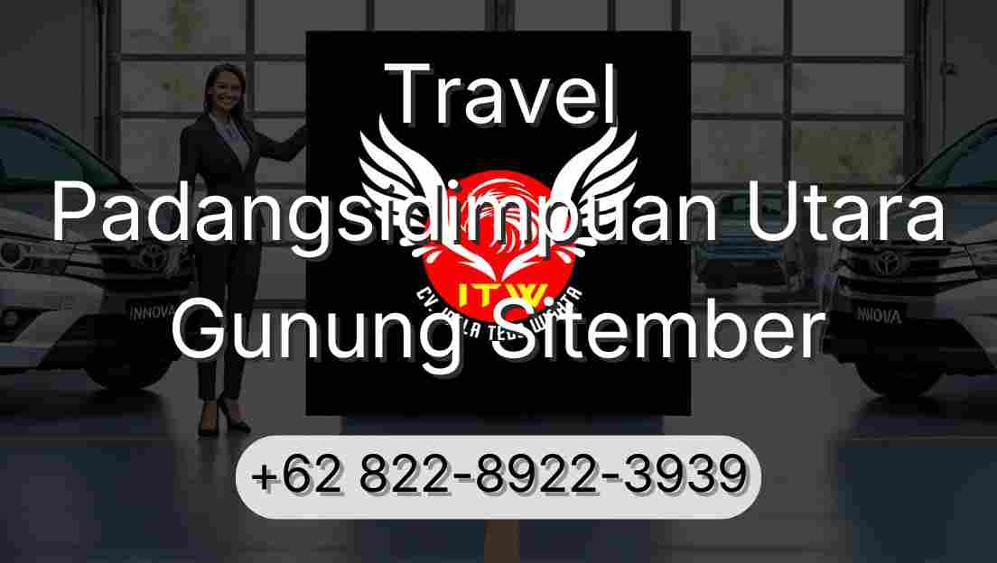 Travel Padangsidimpuan Utara Gunung Sitember