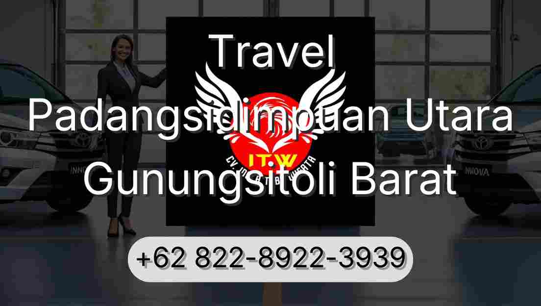 Travel Padangsidimpuan Utara Gunungsitoli Barat