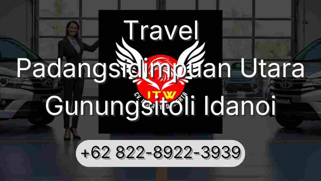 Travel Padangsidimpuan Utara Gunungsitoli Idanoi