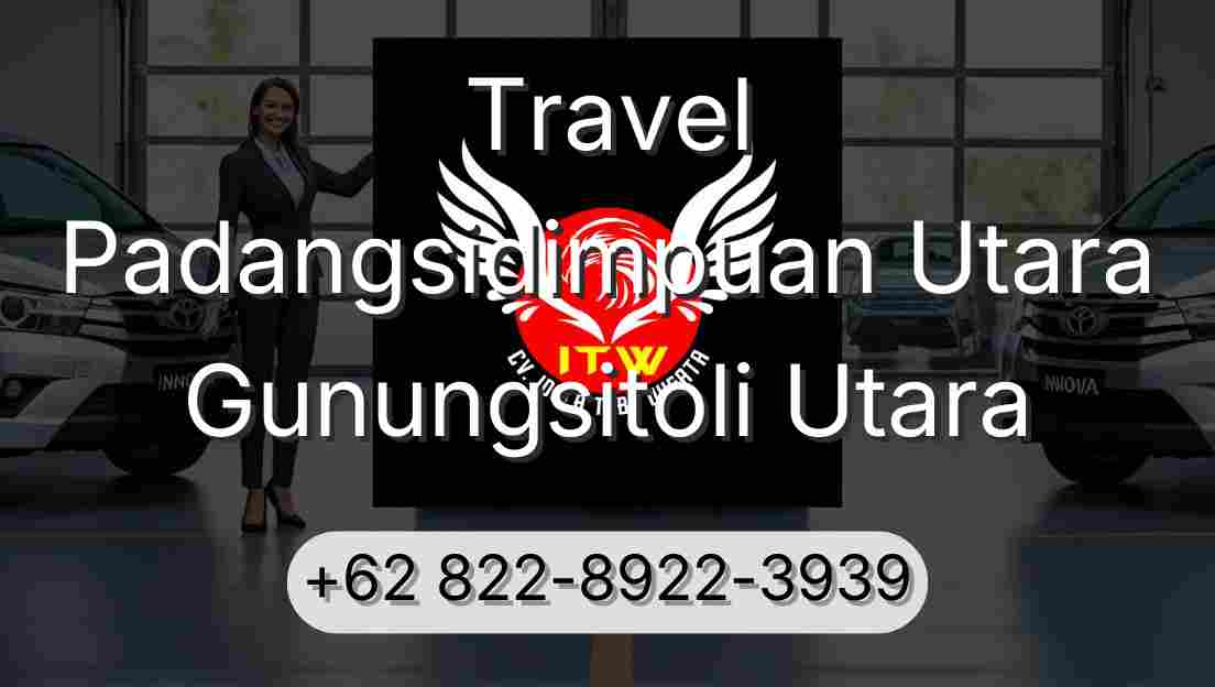 Travel Padangsidimpuan Utara Gunungsitoli Utara