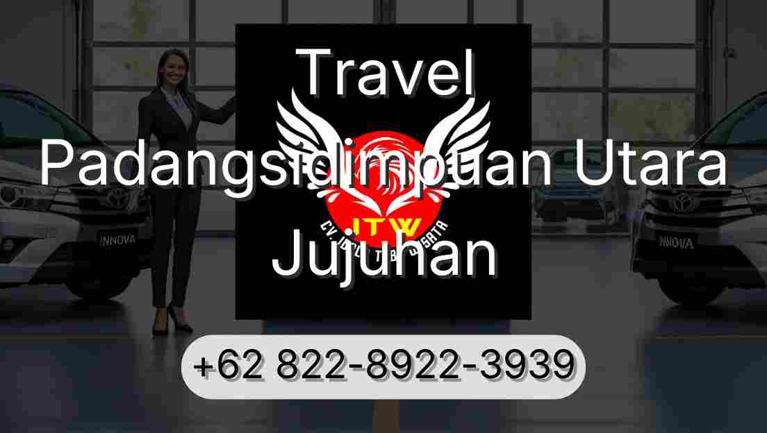 Travel Padangsidimpuan Utara Jujuhan