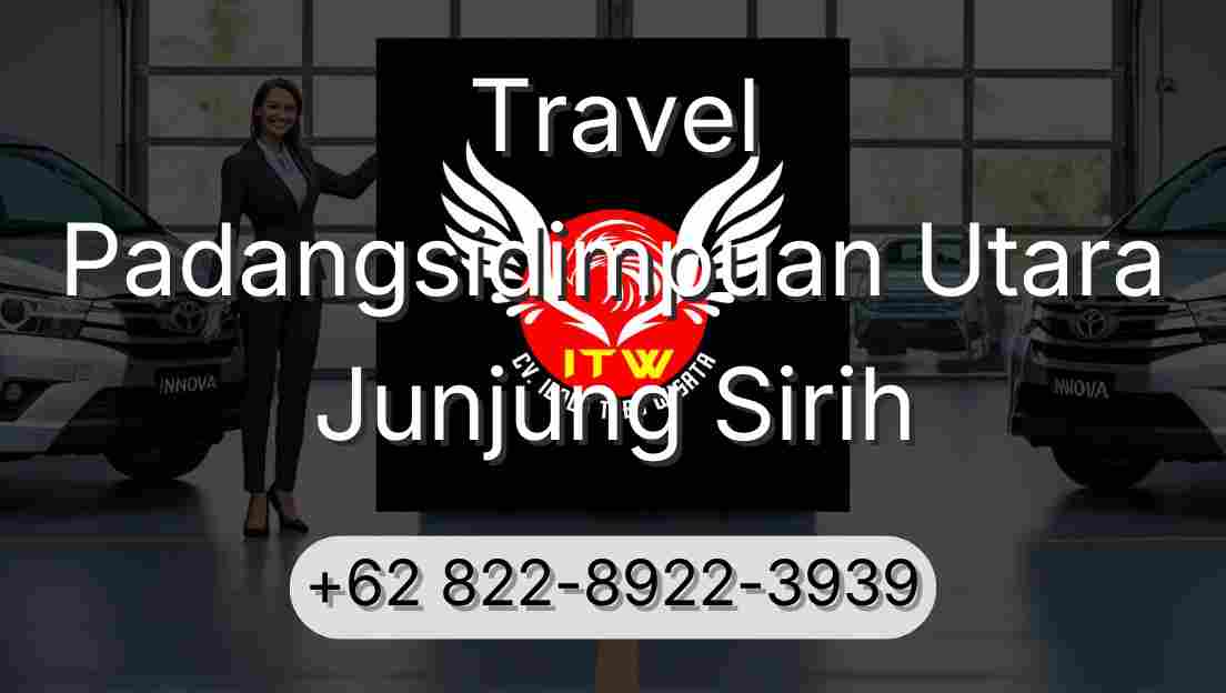 Travel Padangsidimpuan Utara Junjung Sirih