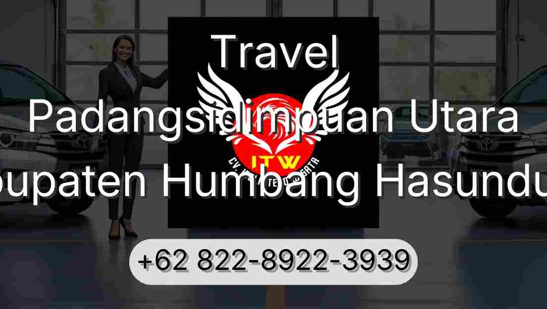 Travel Padangsidimpuan Utara Kabupaten Humbang Hasundutan