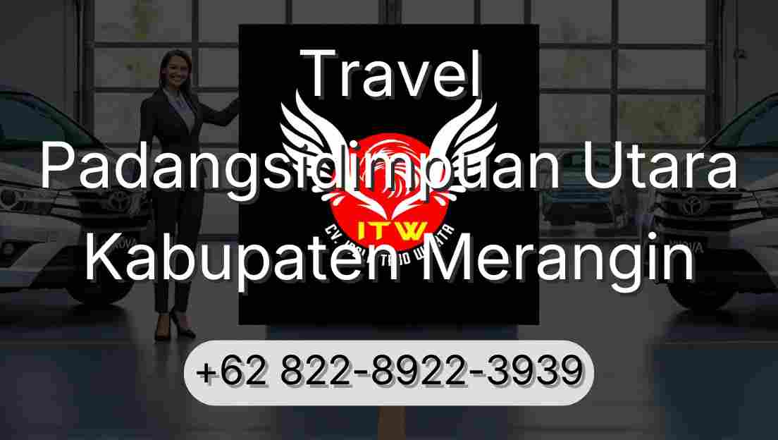 Travel Padangsidimpuan Utara Kabupaten Merangin