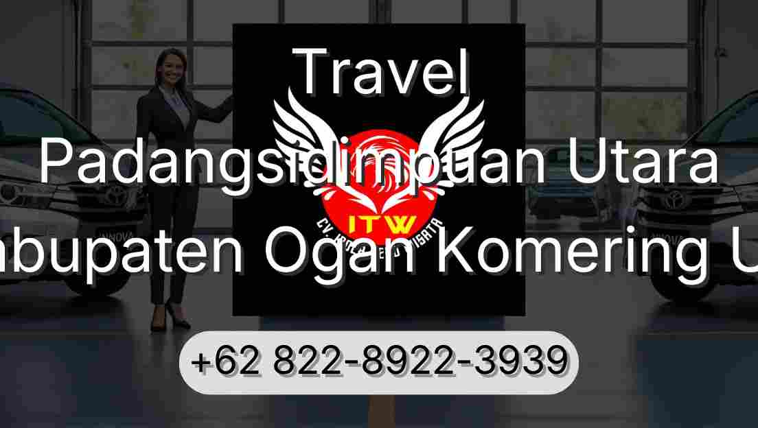 Travel Padangsidimpuan Utara Kabupaten Ogan Komering Ulu
