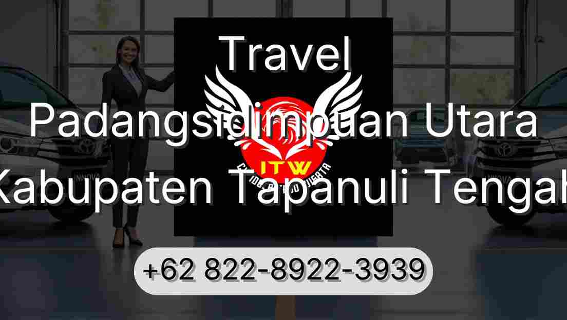 Travel Padangsidimpuan Utara Kabupaten Tapanuli Tengah