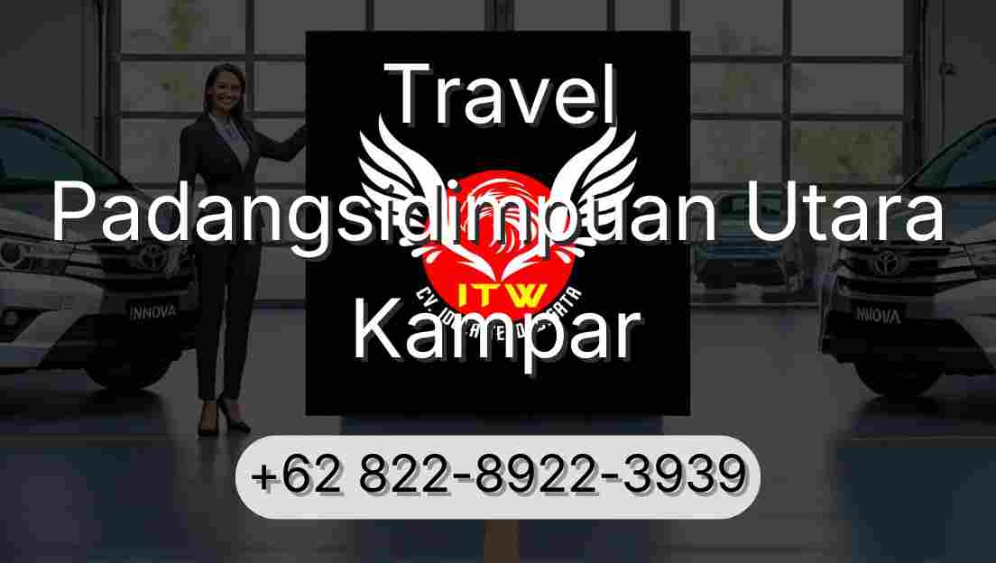 Travel Padangsidimpuan Utara Kampar