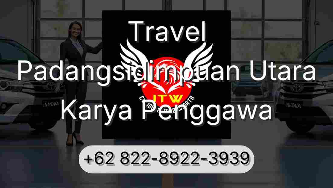 Travel Padangsidimpuan Utara Karya Penggawa