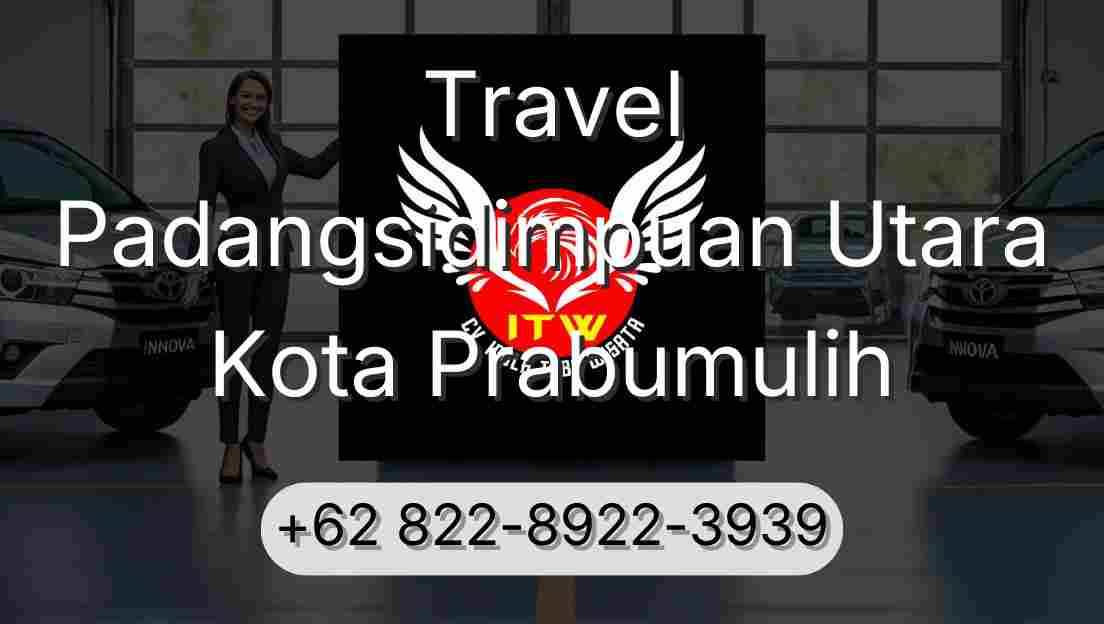 Travel Padangsidimpuan Utara Kota Prabumulih
