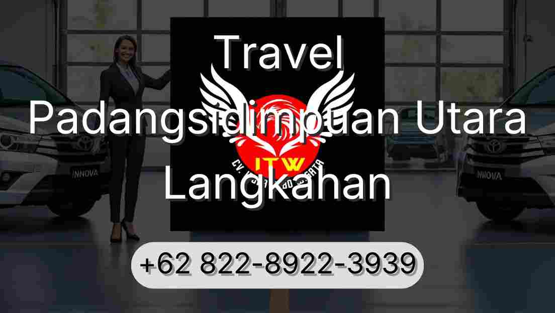 Travel Padangsidimpuan Utara Langkahan