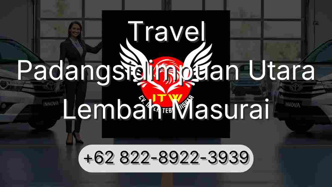 Travel Padangsidimpuan Utara Lembah Masurai