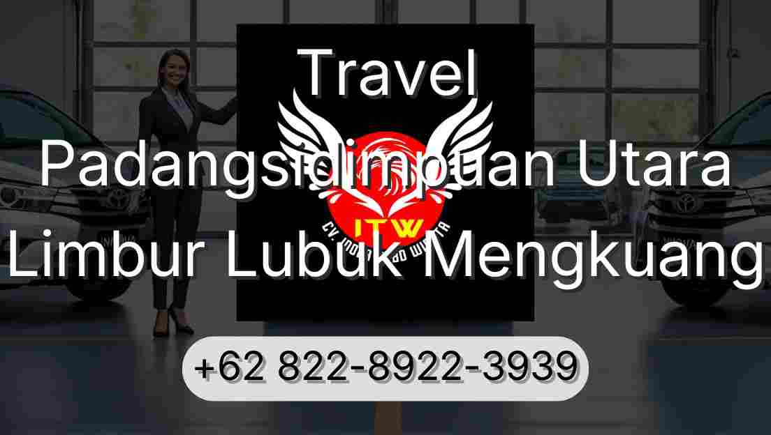 Travel Padangsidimpuan Utara Limbur Lubuk Mengkuang