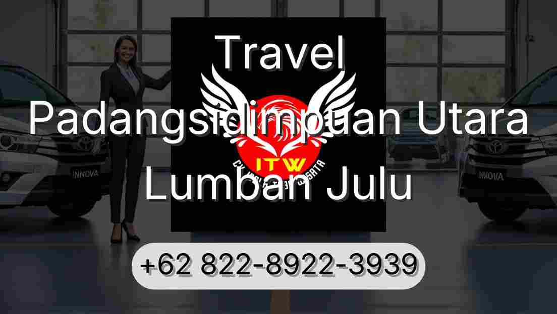 Travel Padangsidimpuan Utara Lumban Julu