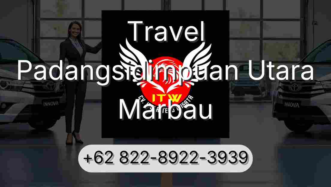 Travel Padangsidimpuan Utara Marbau