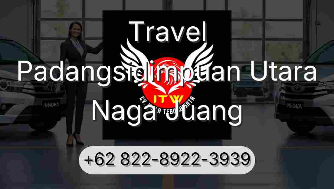 Travel Padangsidimpuan Utara Naga Juang