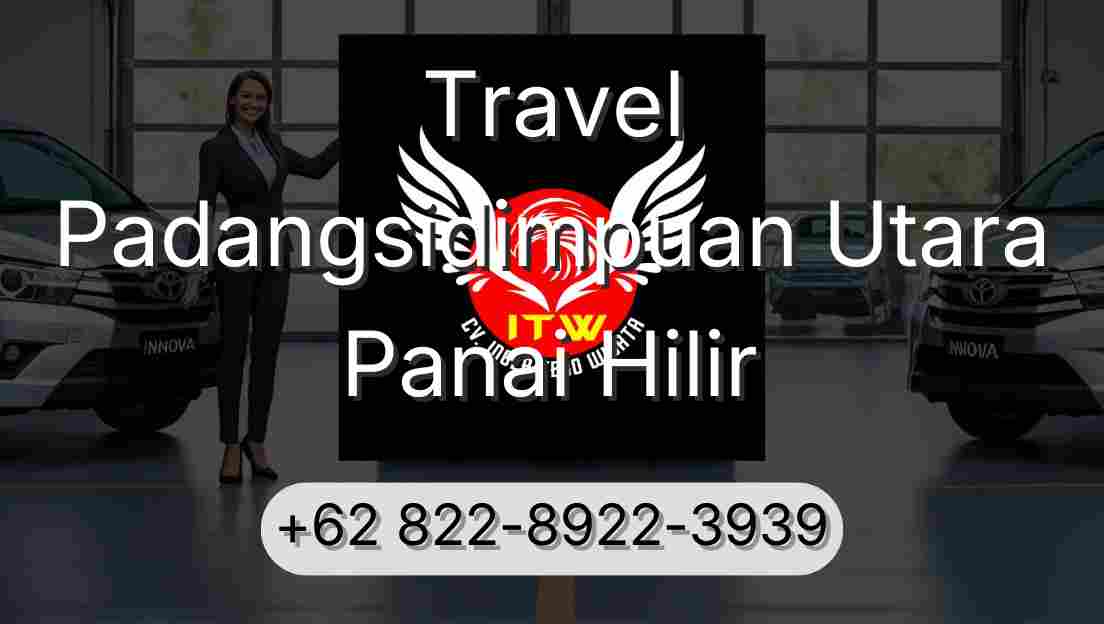 Travel Padangsidimpuan Utara Panai Hilir