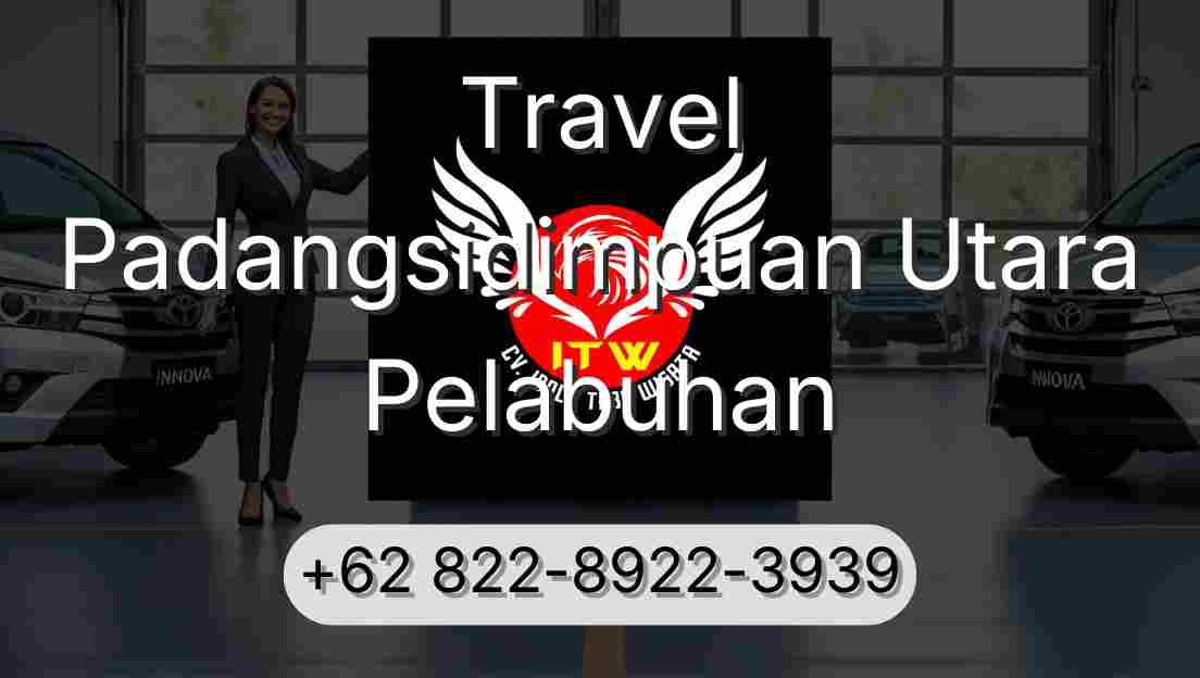 Travel Padangsidimpuan Utara Pelabuhan