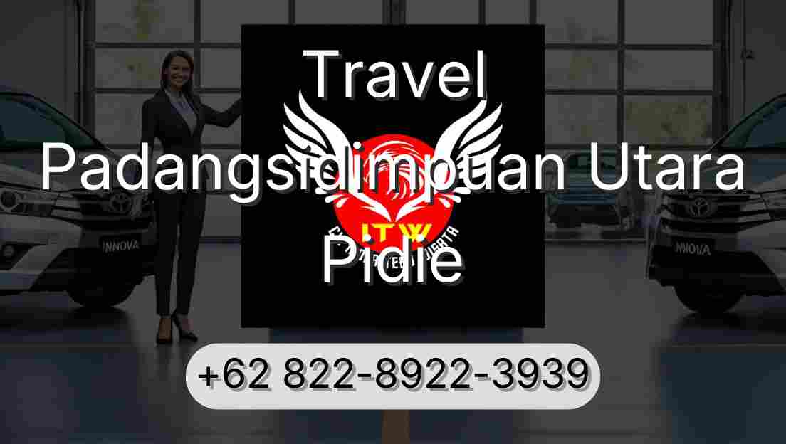 Travel Padangsidimpuan Utara Pidie