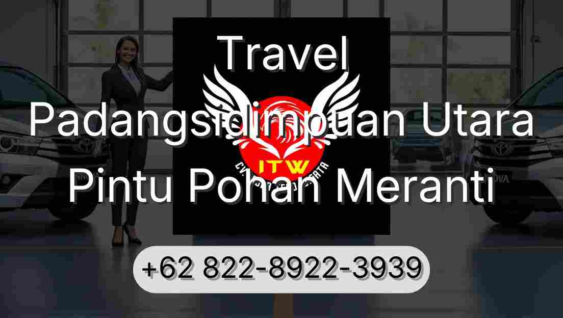 Travel Padangsidimpuan Utara Pintu Pohan Meranti