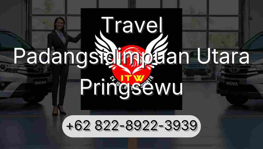 Travel Padangsidimpuan Utara Pringsewu