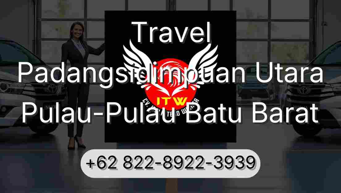 Travel Padangsidimpuan Utara Pulau-Pulau Batu Barat