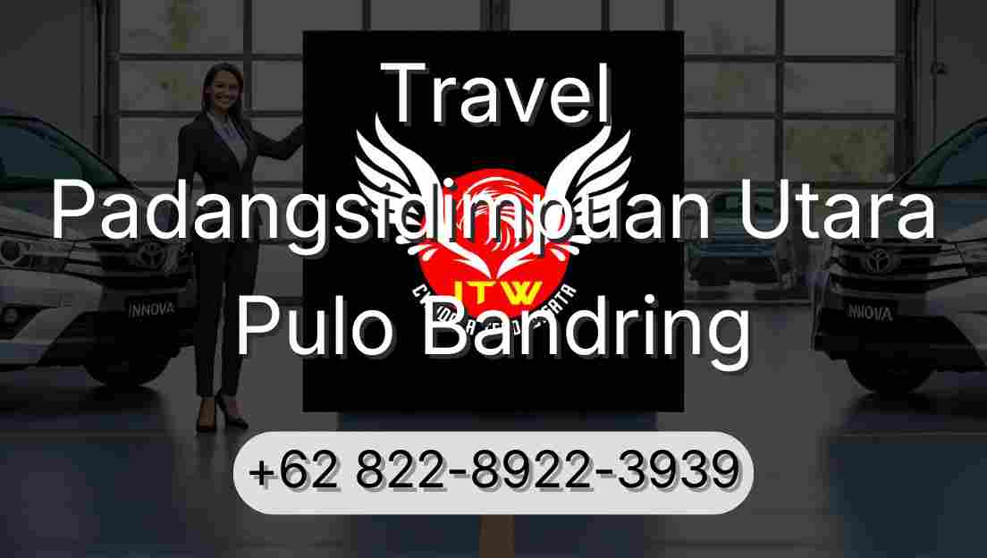 Travel Padangsidimpuan Utara Pulo Bandring
