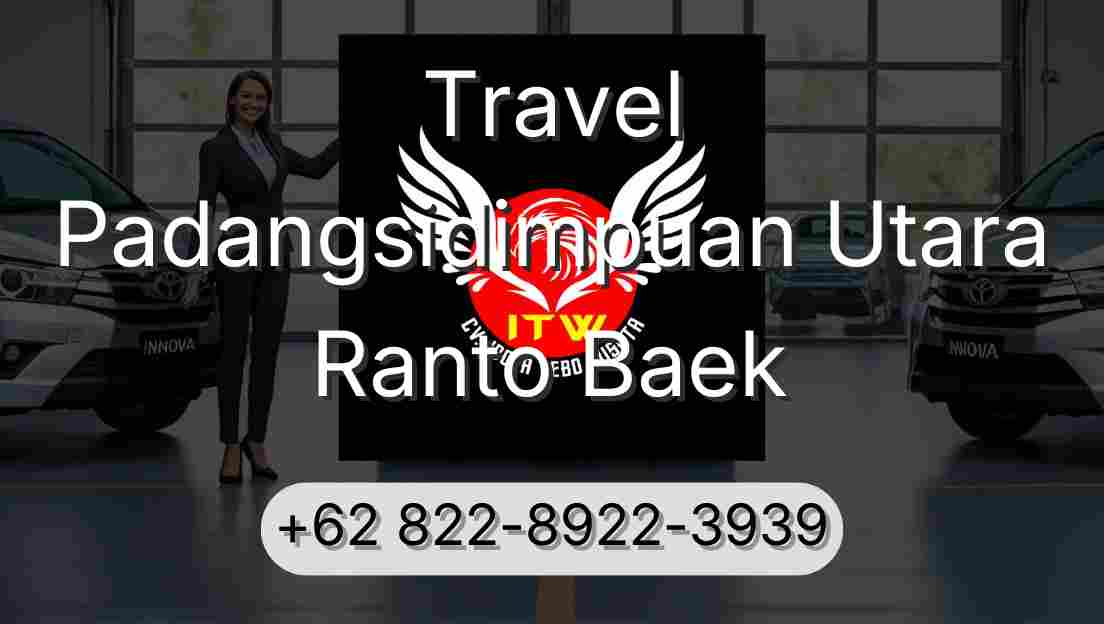 Travel Padangsidimpuan Utara Ranto Baek