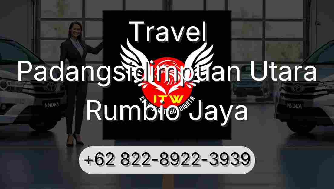 Travel Padangsidimpuan Utara Rumbio Jaya