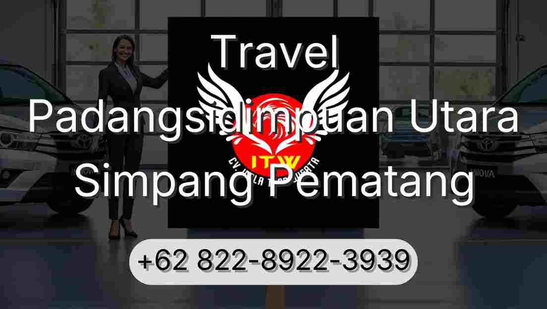 Travel Padangsidimpuan Utara Simpang Pematang