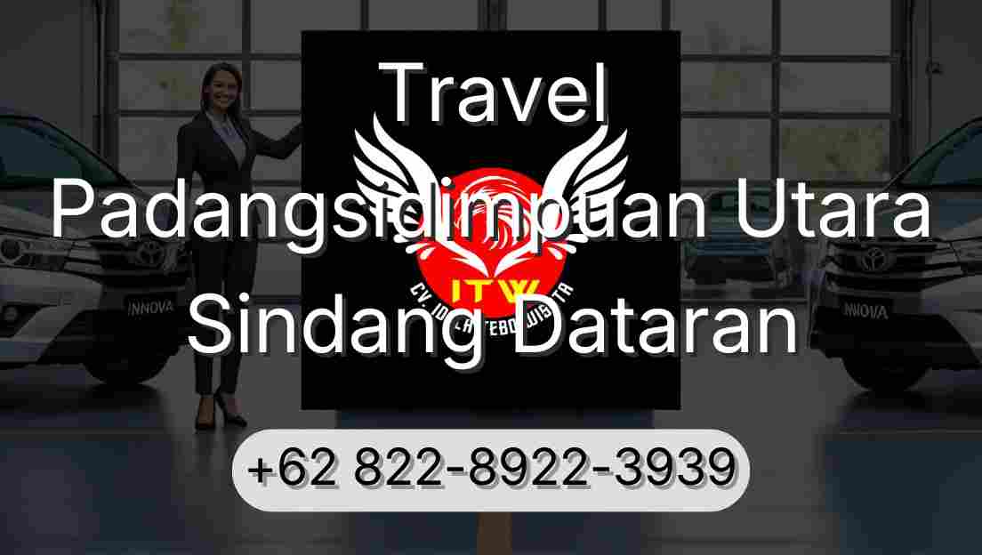 Travel Padangsidimpuan Utara Sindang Dataran